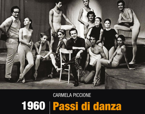 Balletto di Roma – 1960 Passi di Danza” il nuovo libro di Carmela Piccione