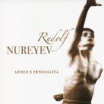 Rudolf Rureyev. Genio e sensualità - copertina